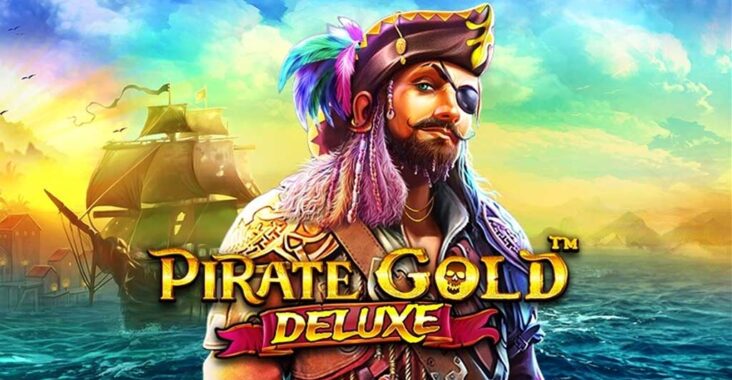 Review dan Strategi Main Slot Winrate Tertinggi Pirate Gold Deluxe Pragmatic Play di Bandar Casino Online GOJEKGAME